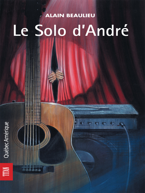 Title details for Le Solo d'André by Alain Beaulieu - Available
